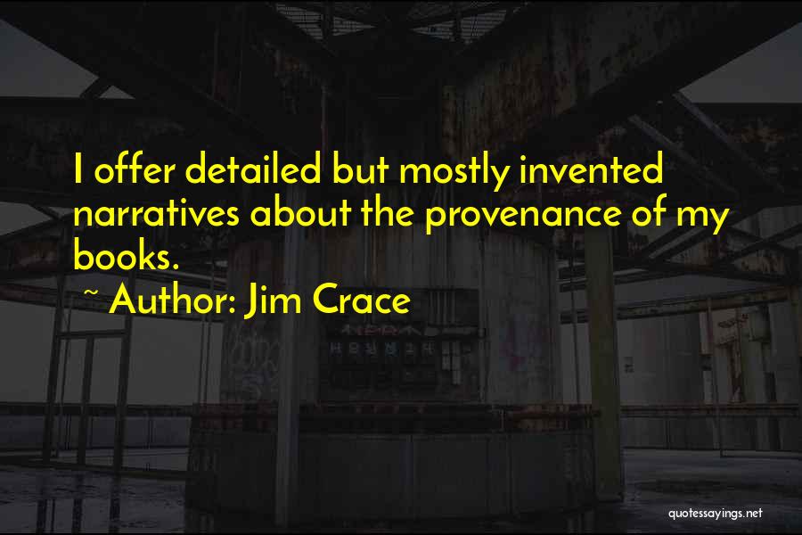 Jim Crace Quotes 1588042