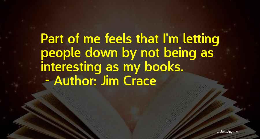 Jim Crace Quotes 1828550