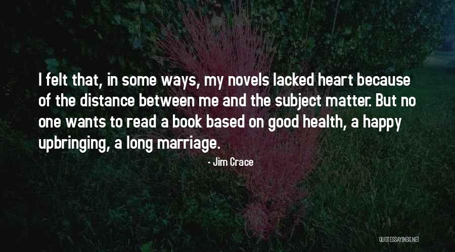 Jim Crace Quotes 2043553