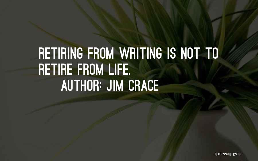 Jim Crace Quotes 557841