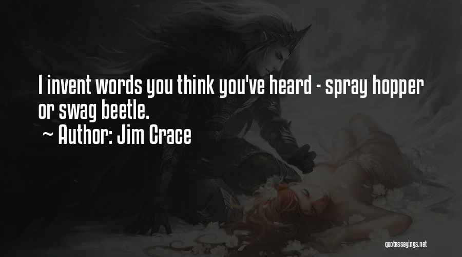 Jim Crace Quotes 961057