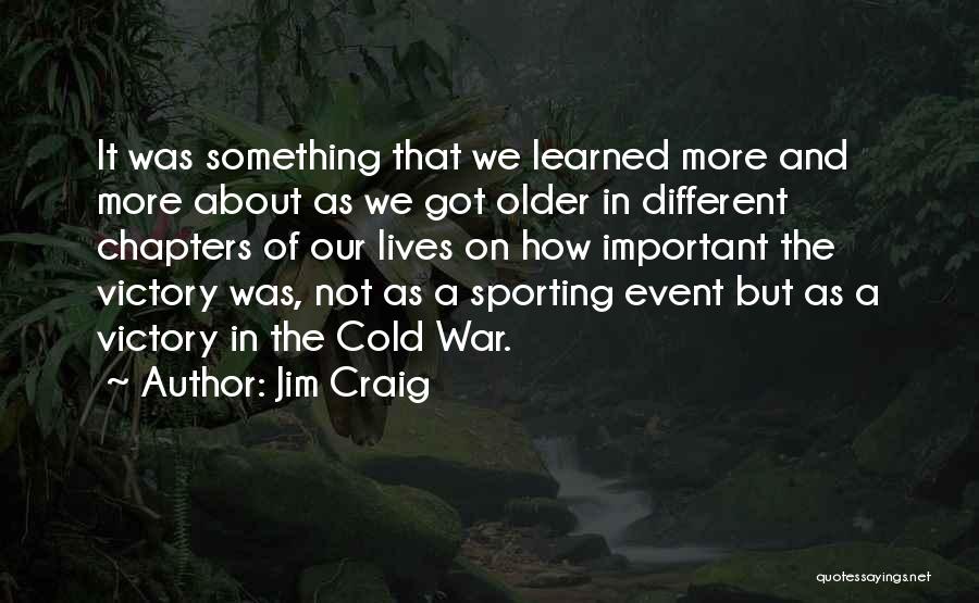 Jim Craig Quotes 1329892