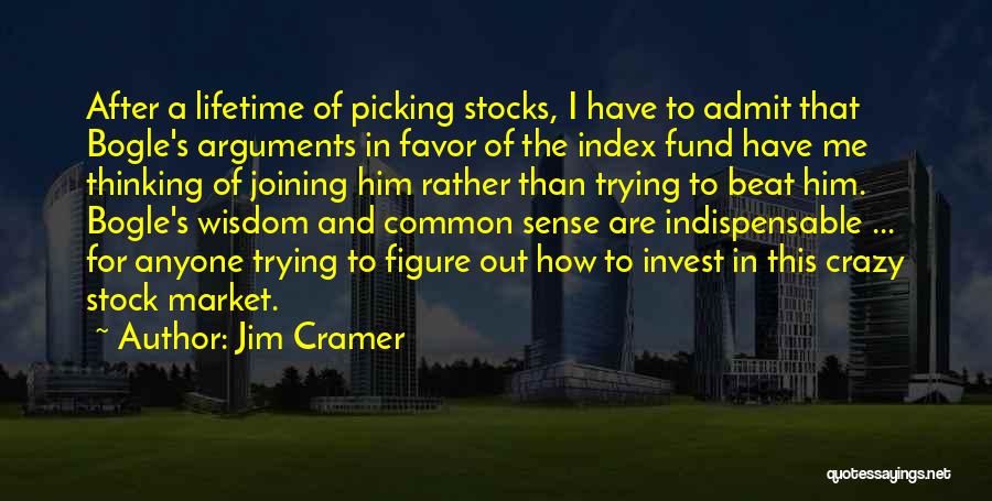 Jim Cramer Quotes 1189842