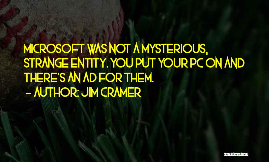 Jim Cramer Quotes 1710116
