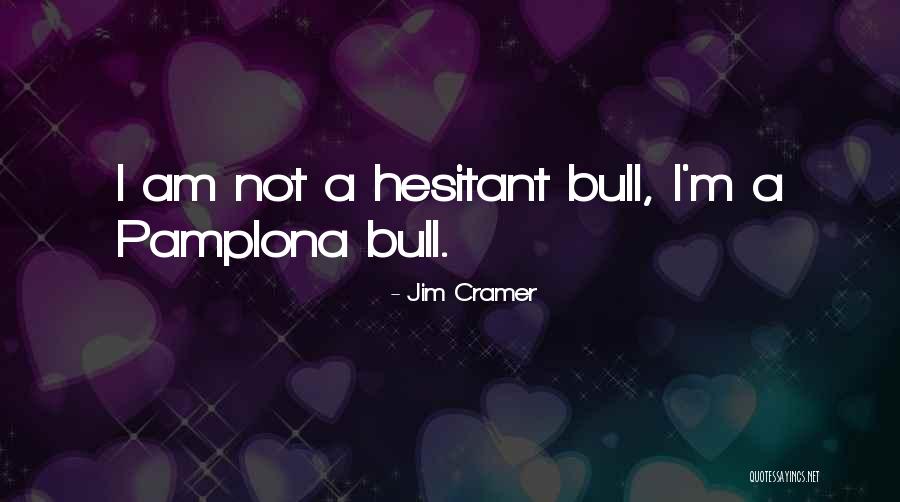 Jim Cramer Quotes 296487