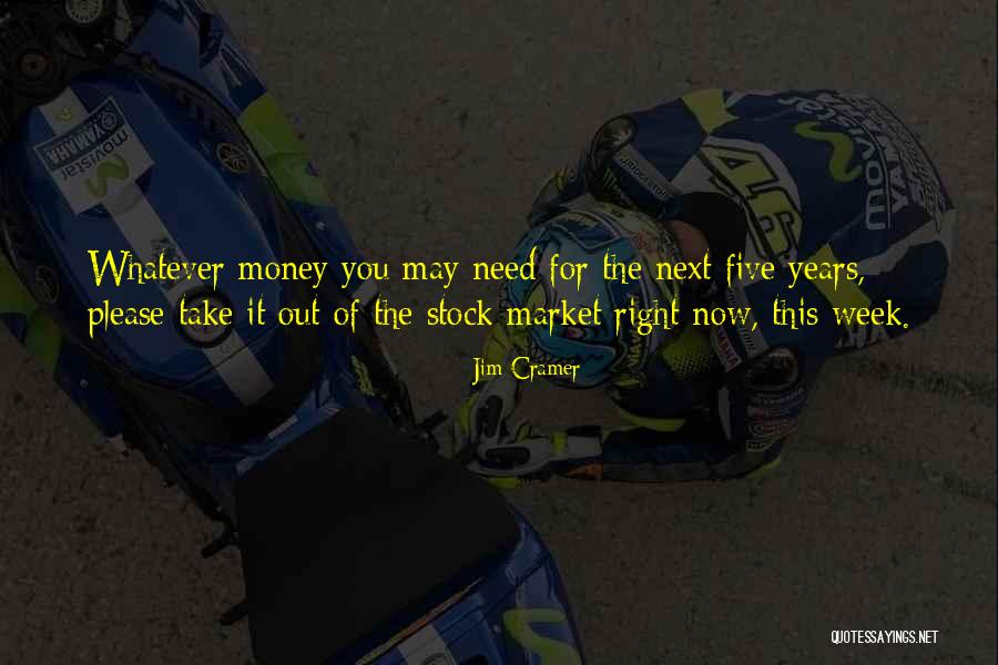 Jim Cramer Quotes 565488 Jim Cramer Quotes 565488