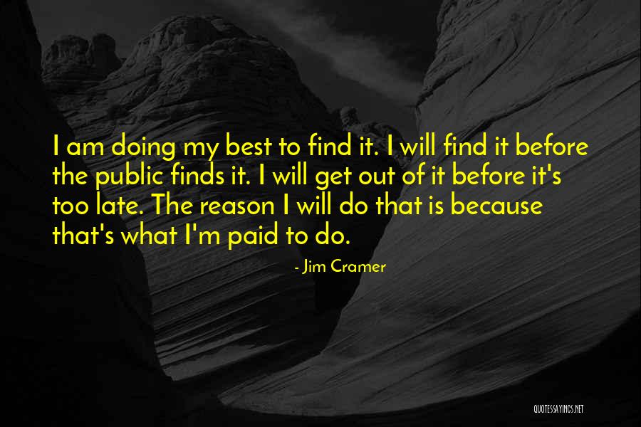 Jim Cramer Quotes 574392 Jim Cramer Quotes 574392