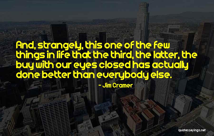 Jim Cramer Quotes 681050 Jim Cramer Quotes 681050