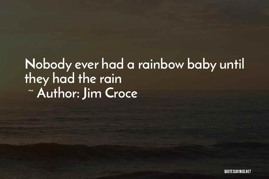 Jim Croce Quotes 1448130