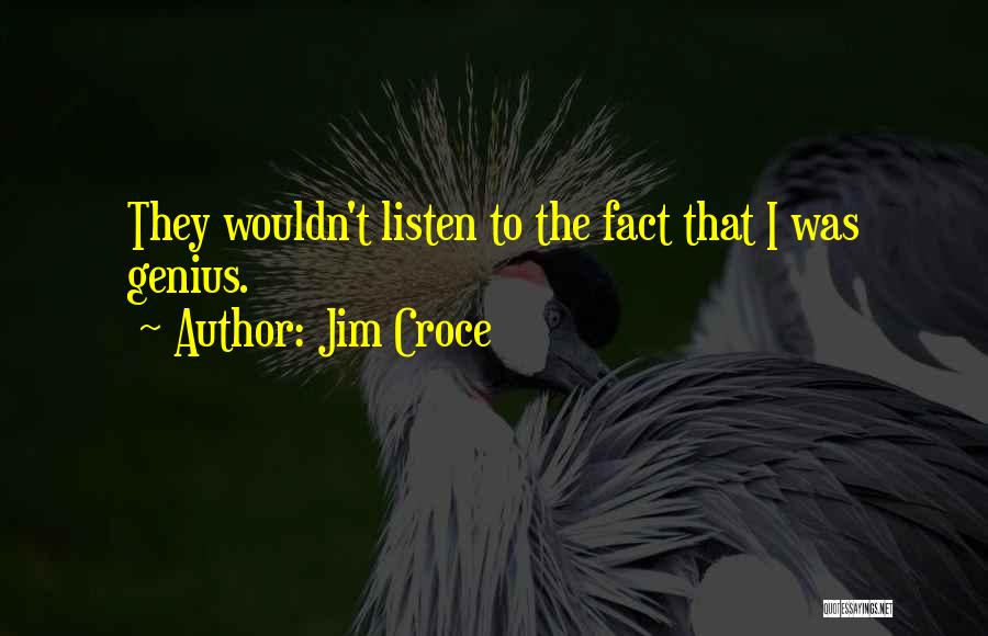 Jim Croce Quotes 1562217
