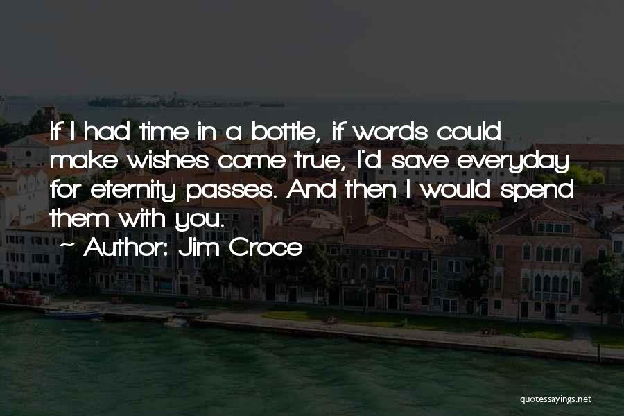 Jim Croce Quotes 578798