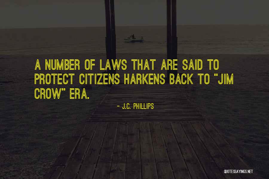 Jim Crow Era Quotes By J.C. Phillips Jim Crow Era Quotes By J.C. Phillips