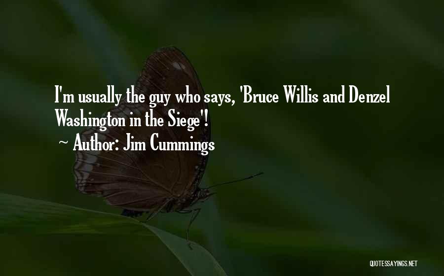 Jim Cummings Quotes 266902