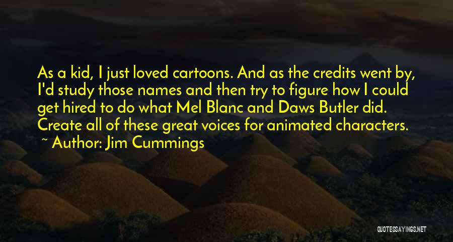 Jim Cummings Quotes 864371