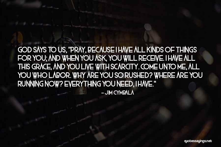 Jim Cymbala Quotes 1918586 Jim Cymbala Quotes 1918586