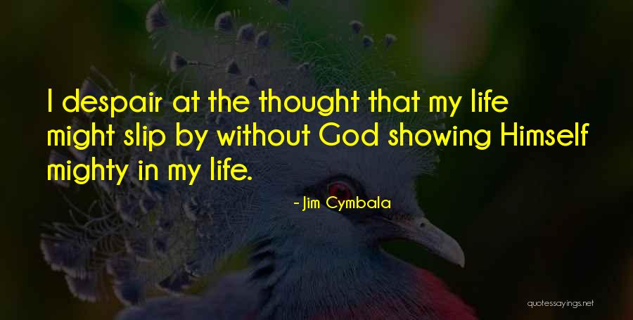Jim Cymbala Quotes 288647 Jim Cymbala Quotes 288647