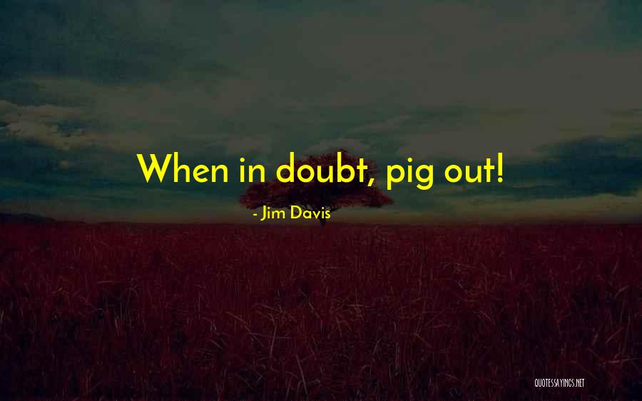Jim Davis Quotes 1190063 Jim Davis Quotes 1190063