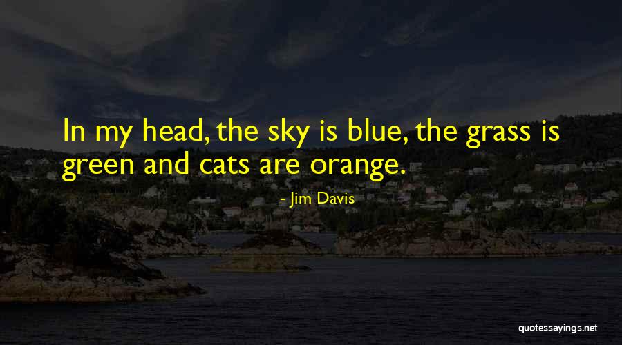 Jim Davis Quotes 1685593 Jim Davis Quotes 1685593