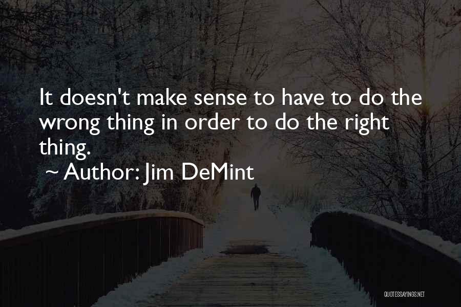 Jim DeMint Quotes 1304892