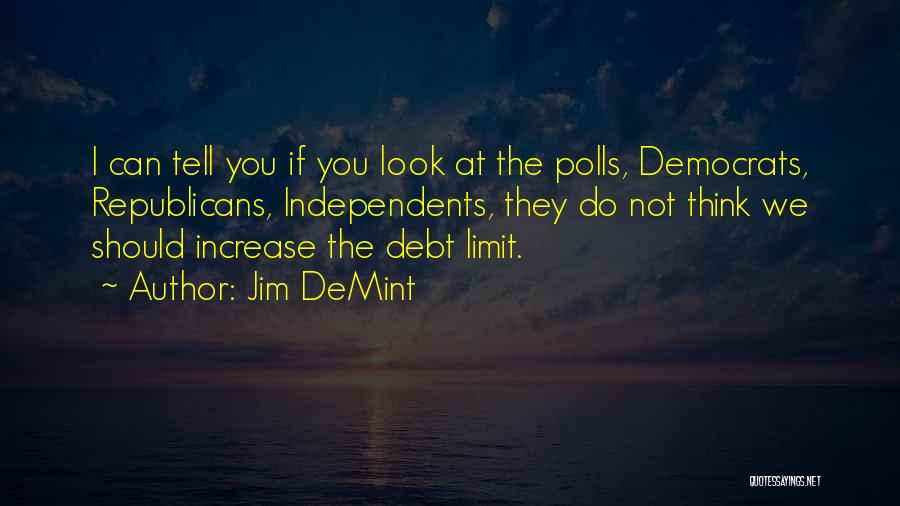 Jim DeMint Quotes 1489063