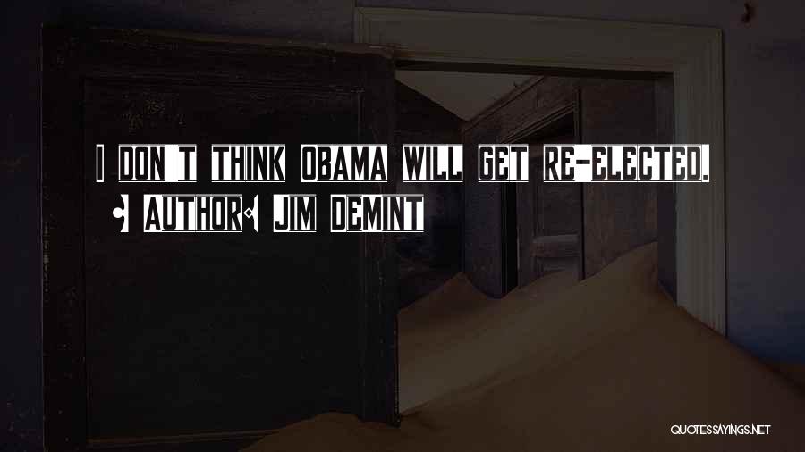 Jim DeMint Quotes 1496118