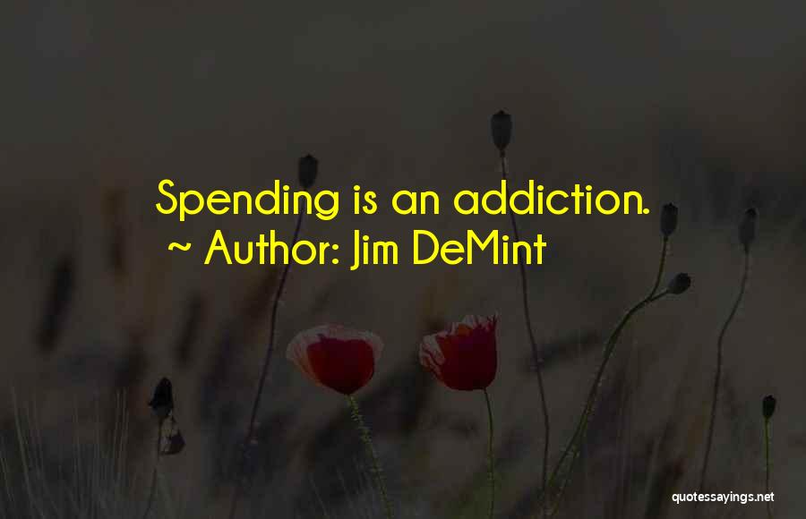 Jim DeMint Quotes 1694043