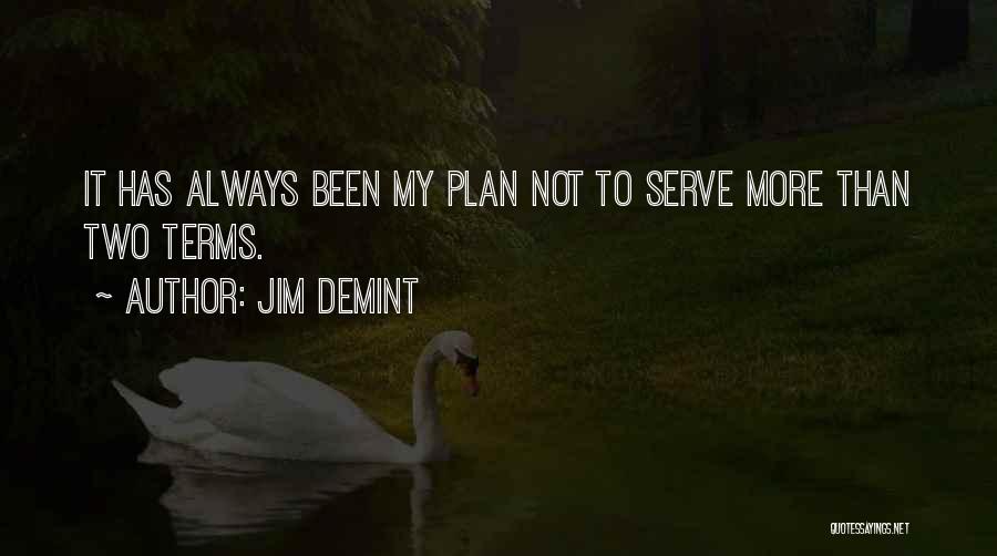Jim DeMint Quotes 2105546