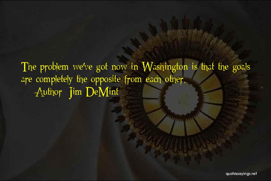 Jim DeMint Quotes 222179