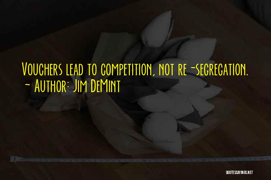 Jim DeMint Quotes 436611