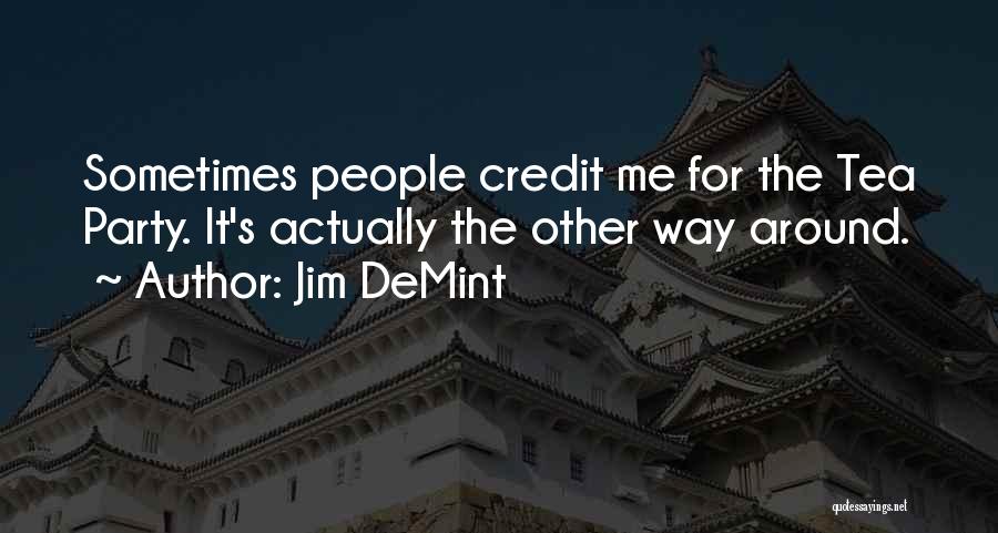 Jim DeMint Quotes 714142