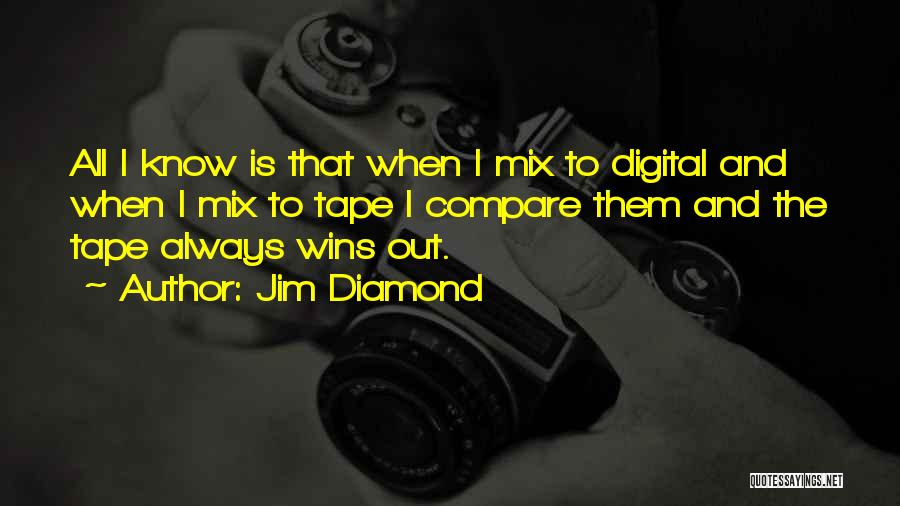 Jim Diamond Quotes 1064524