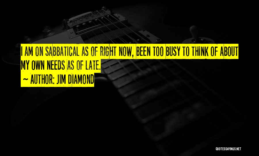 Jim Diamond Quotes 1594966