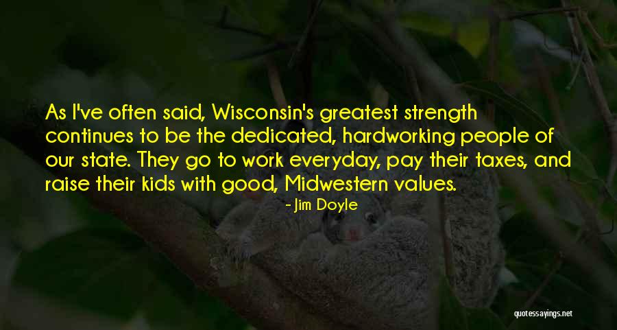 Jim Doyle Quotes 2119081 Jim Doyle Quotes 2119081