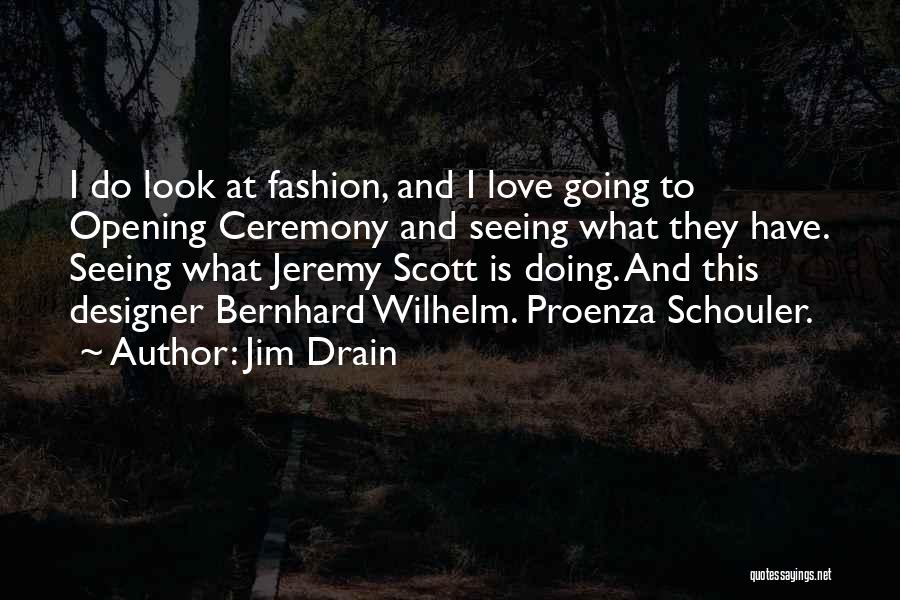 Jim Drain Quotes 547103