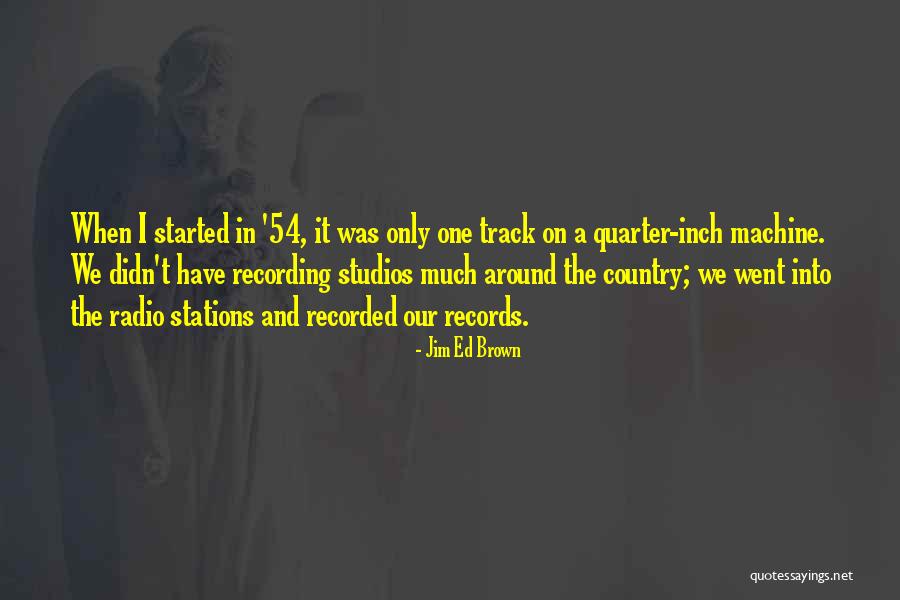 Jim Ed Brown Quotes 2108453 Jim Ed Brown Quotes 2108453