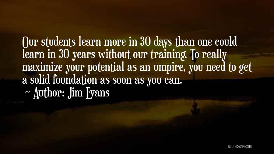 Jim Evans Quotes 1528107