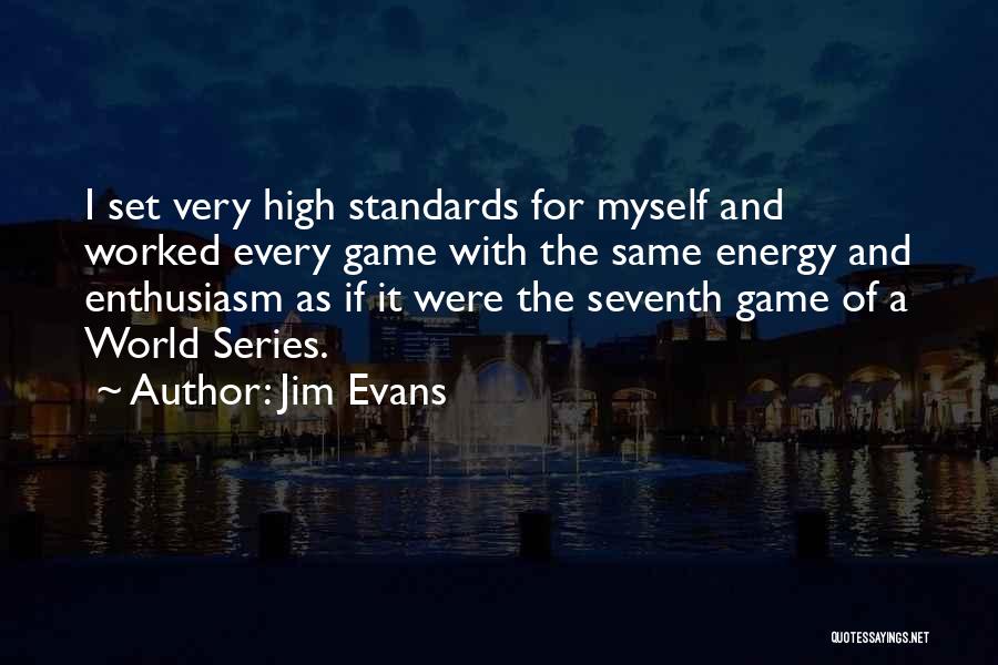 Jim Evans Quotes 167165