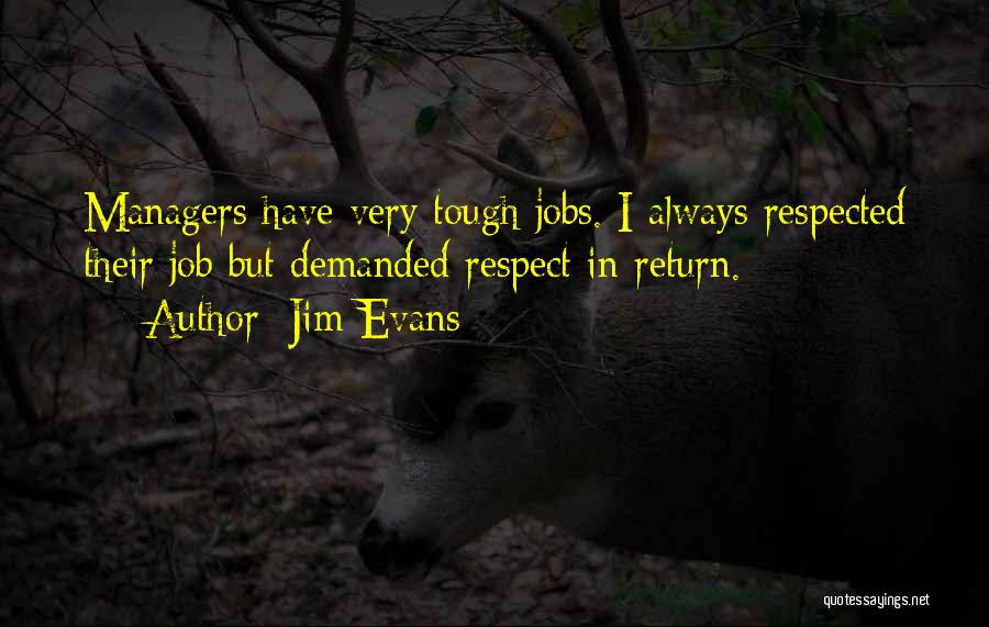 Jim Evans Quotes 1818618