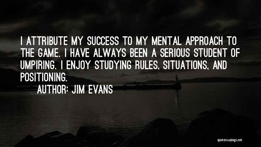 Jim Evans Quotes 1975329