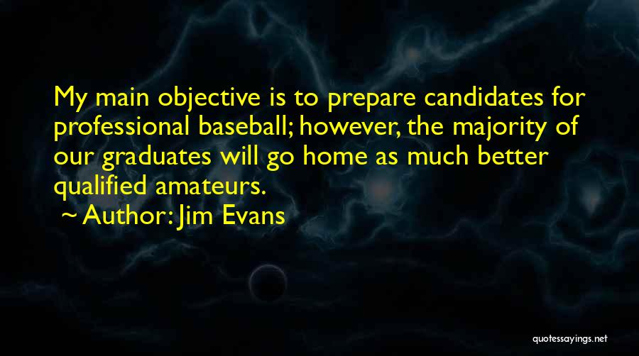 Jim Evans Quotes 668966