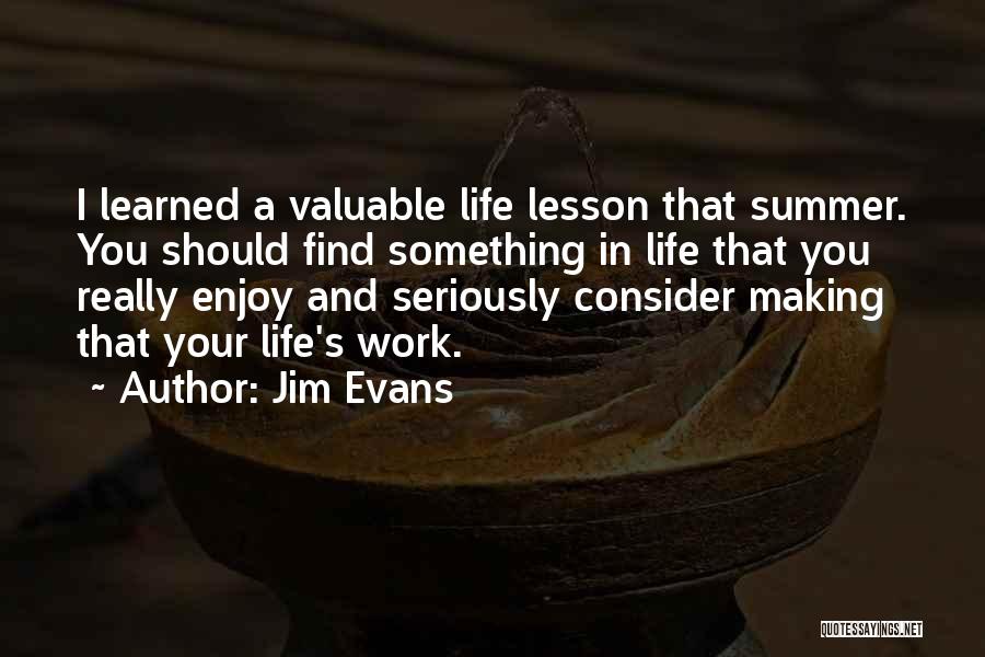 Jim Evans Quotes 982013