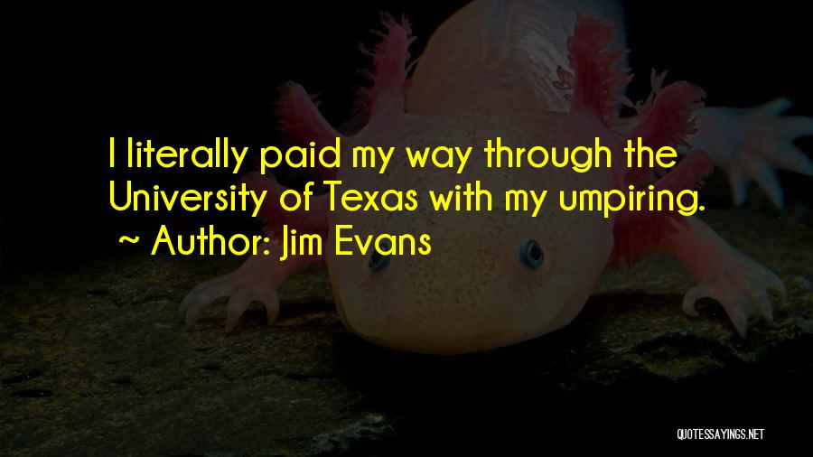 Jim Evans Quotes 983006