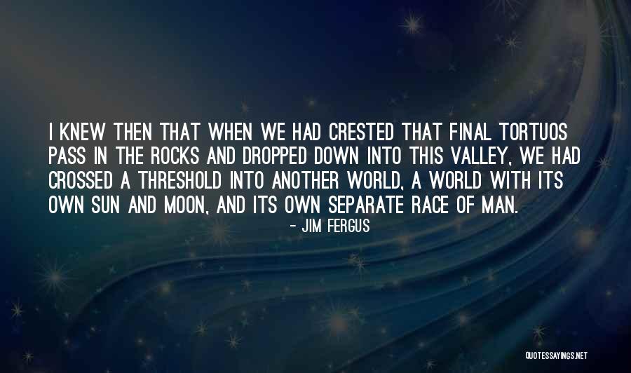 Jim Fergus Quotes 1210679