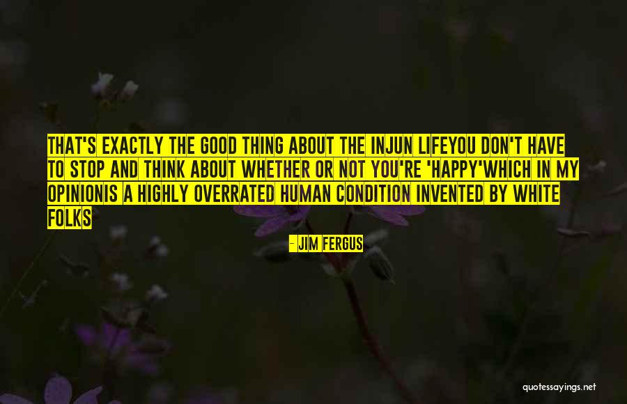Jim Fergus Quotes 707664 Jim Fergus Quotes 707664