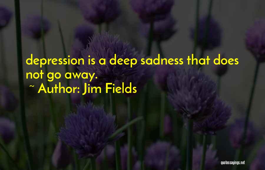 Jim Fields Quotes 187283