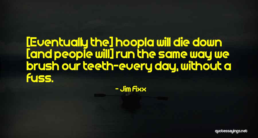 Jim Fixx Quotes 100975