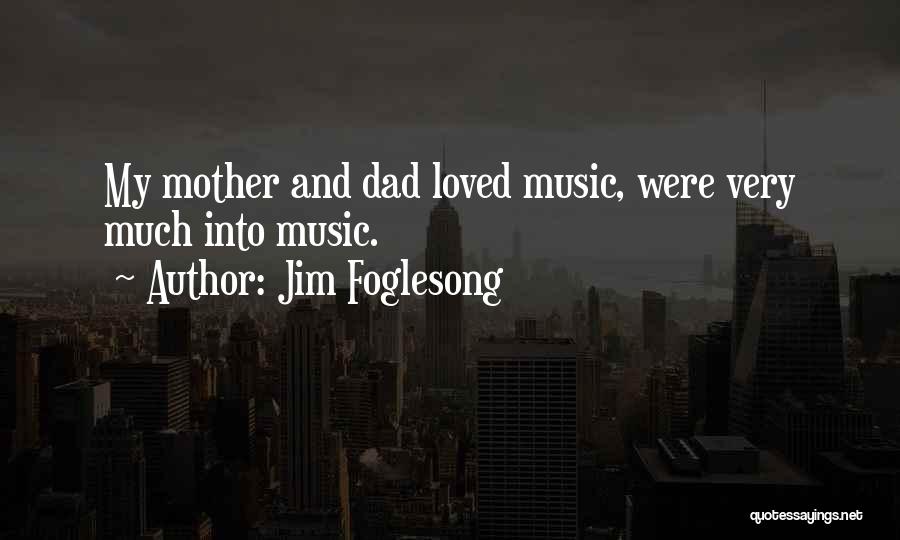 Jim Foglesong Quotes 1785501