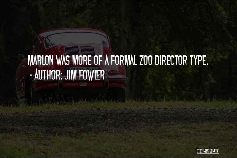 Jim Fowler Quotes 280587