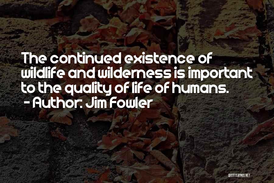 Jim Fowler Quotes 583391