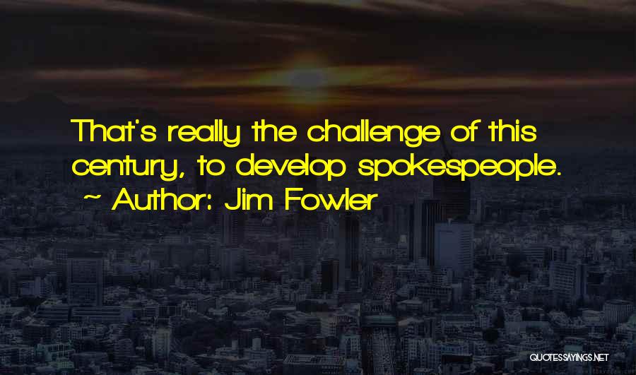 Jim Fowler Quotes 804636